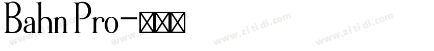 Bahn Pro字体转换